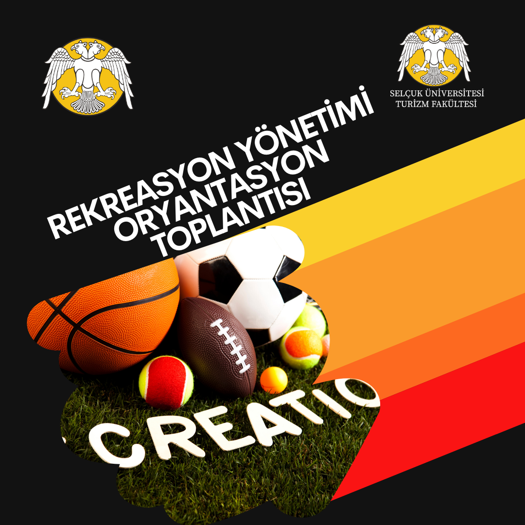 Rekreasyon Yönetimi Bölümü Oryantasyon Toplantısı